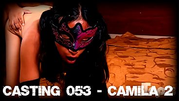Casting 053 – Camila Regresa para un delicioso creampie anal