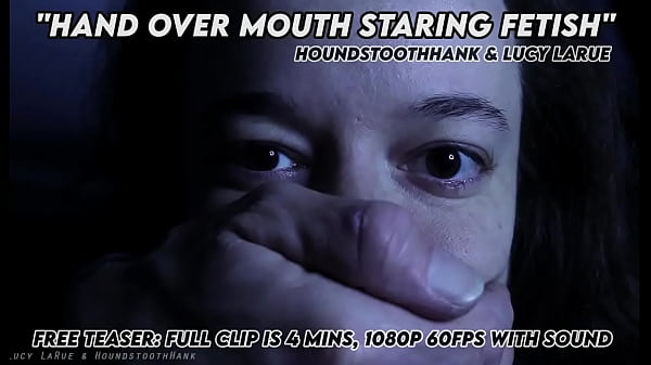 Hand Over Mouth Staring Fetish with Lucy LaRue